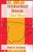 Intermediate Spanish Short Stories: 45 Captivating Short Stories to Learn Spanish and Grow Your Vocabulary the Fun Way! Learn How to Speak Spanish Lik by Marcio Imperial