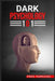 DАrk Psychology 101: Covert Emotional Manipulation Techniques, Dark Persuasion, Undetected Mind Control, and More! (2022 Guide for Beginner by Fred Parsons