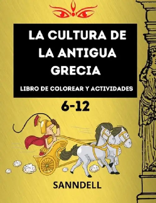 La cultura de la antigua Grecia: perfecto para niños de 6 a 12 años ...