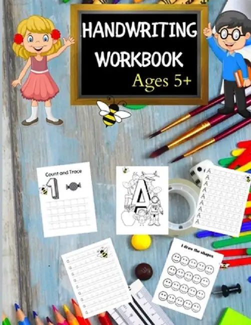 Handwriting Workbook for Kids Age 5: Numbers and Letters, Learning cursive handwriting workbook, Numbers and Letters Tracing by Estelle B. Publishing