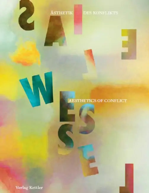 Elias Wessel: Aesthetics of Conflict by Elias Wessel