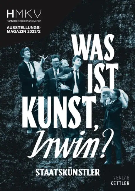Was Ist Kunst, Irwin?: Hmkv 2023/2 by Inke Arns, Thibaut De Ruyter