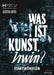 Was Ist Kunst, Irwin?: Hmkv 2023/2 by Inke Arns, Thibaut De Ruyter