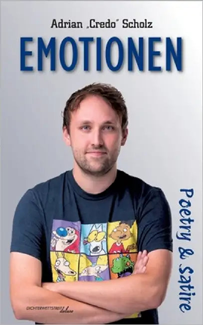 Emotionen: Poetry & Satire by Scholz, Adrian Credo