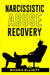 Narcissistic Abuse Recovery: How to Heal from Emotional Abuse, Spot Narcissists, and Get Past Abusive Relationships (2022 Guide for Beginners) by Shana Elliott