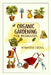 Organic Gardening for Beginners: Discover the Simple Steps Necessary to Establish and Maintain Your Own Organic Garden and Grow Your Organic Produce a by Atwater Cross