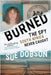 Burned: The Spy South Africa Never Caught by Dobson, Sue