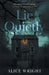 Lie Quietly by Alice Wright