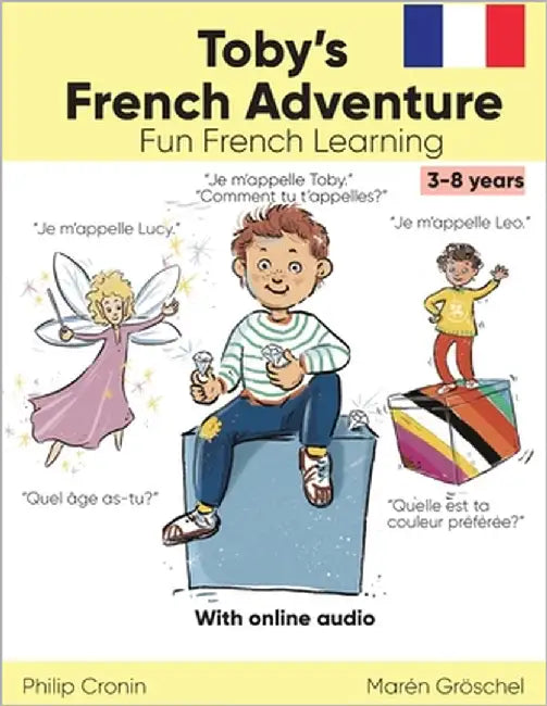 Toby's French Adventure (Story): Fun French Learning for Kids aged 3-8. by Gröschel, Marén