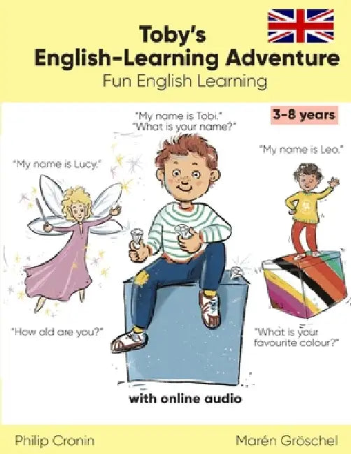 Toby's English-Learning Adventure (Story): Fun English Learning for Kids Aged 3-8. With Online Audio. by Marén Gröschel, Philip Cronin