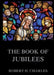 The Book of Jubilees: Thematically Annotated Edition by Robert H Charles