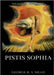 Pistis Sophia: Historically Annotated Edition by Mead, George Robert Stowe