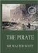 The Pirate: Large Print Edition for a better reading experience by Scott, Walter