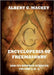 Encyclopedia Of Freemasonry And Its Kindred Sciences, Volume 2: D-L: Explanatory Annotated Edition by Mackey, Albert G.