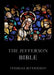 The Jefferson Bible: Life and Morals of Jesus of Nazareth: Historically Annotated Edition by Thomas Jefferson