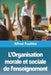 L'Organisation morale et sociale de l'enseignement by Alfred Fouillée