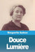 Douce Lumière by Marguerite Audoux