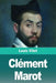 Clément Marot by Louis Vitet