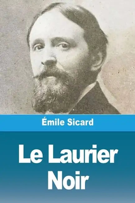Le Laurier Noir by Émile Sicard