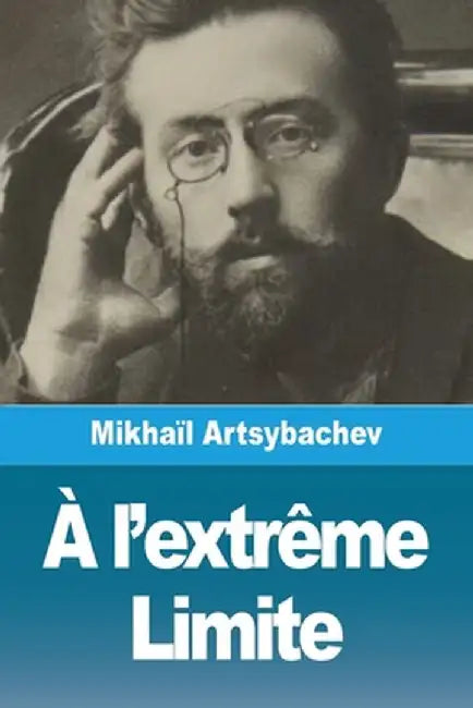 À l'extrême Limite by Mikhaïl Artsybachev