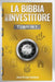 La Bibbia dell'investitore - 7 libri in 1 by Luca Orazio Santoro