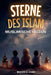 Sterne des Islam - Wie muslimische Helden die Welt veränderten: Eine kleine Geschichte des Islam für Kinder - Islamische Kinderbücher by Ibrahim Al-Abadi, Islam Way