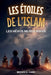 Les étoiles de l'Islam - Comment les héros musulmans ont changé le monde by Ibrahim Al-Abadi, Islam Way