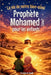 La vie du Prophete Mohamed (saw) pour les enfants - La Sunna du Prophete (saw) racontée aux enfants: Les événements et les étapes les plus importants by Ibrahim Al-Abadi, Islam Way
