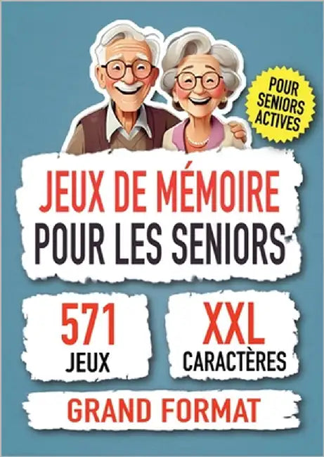 Jeux de Mémoire Pour les Seniors: 571 Jeux de Mémoire Stimulants pour Seniors, Cadeau Intelligent pour un Cerveau Actif! by Teacher, Tailor