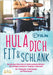 Hula dich fit & schlank - Das Hula Hoop Fitness Buch mit süchtig machenden Workouts: Mit Leichtigkeit und Spaß zur Traumfigur in Rekordzeit! Inkl. Tra by Fit Life