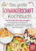 Schwangerschaft Kochbuch: Die 123 nährstoffreichsten Rezepte für eine gesunde Ernährung in der Schwangerschaft - Schnell zubereitet zu jeder Tageszeit by Kitchen King