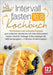 Intervallfasten 16: 8 Kochbuch: 123 leckere und schnelle Rezepte zum einfachen abnehmen mit intermittierendem Fasten. Ideal für Anfänger & Berufstätig by Kitchen King