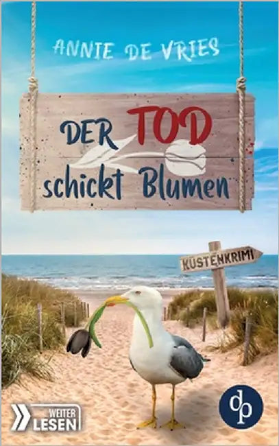 Der Tod schickt Blumen: Ein Küsten-Krimi by de Vries, Annie