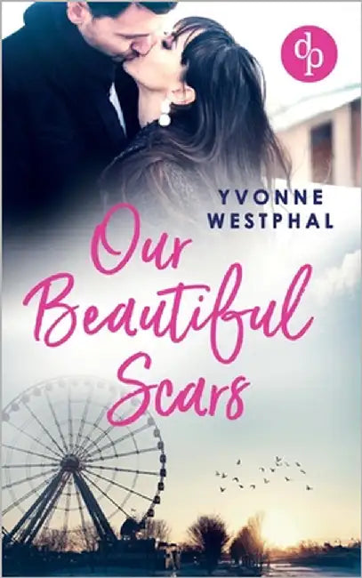 Our Beautiful Scars by Westphal, Yvonne