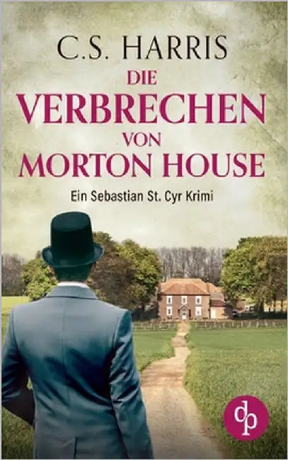 Die Verbrechen von Morton House by Harris, C. S.
