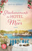 Glücksmomente im Hotel am Meer Wholesome Feel Good Liebesroman: Ein Neuanfang zwischen Lavendelfeldern by Bennett, Katie M.