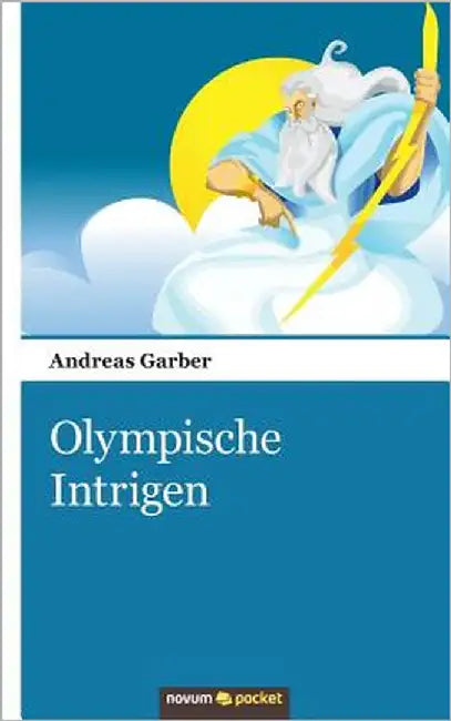 Olympische Intrigen by Andreas Garber