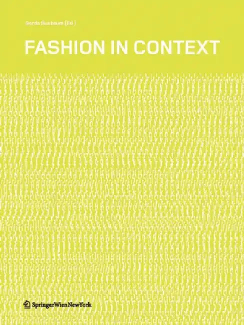 Fashion in Context by Gerda Buxbaum