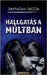 Hallgatás a múltban by Bertalan Csilla