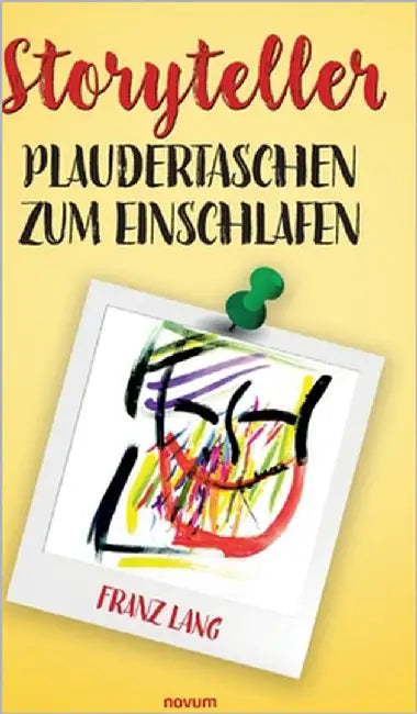 Storyteller Plaudertaschen zum Einschlafen by Lang, Franz