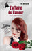 L'affaire de l'amour: Das Geschäft mit der Liebe by P R Mosler