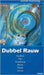 Dubbel Rauw by Hacking, Astrid