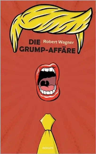 Die Grump-Affäre by Wagner, Robert
