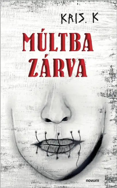 Múltba zárva by Kris K