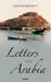 Letters from Arabia by Stephen Bennett