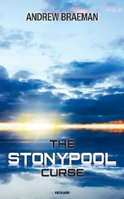 The Stonypool Curse by Andrew Braeman