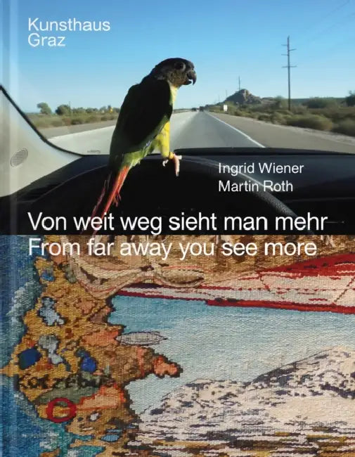 Ingrid Wiener, Martin Roth: From Far Away You See More by Ingrid Wiener, Martin Roth, Andreja Hribernik