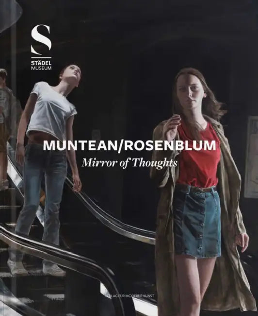 Muntean / Rosenblum: Mirror of Thoughts by Markus Muntean, Svenja Grosser, Philipp Demandt