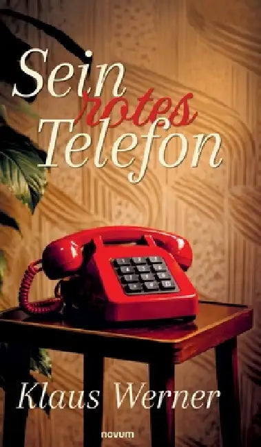 Sein rotes Telefon by Klaus Werner