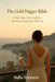 The Gold Digger Bible: A High-Class Girl's Guide to Surviving, Seducing & Thriving by Sofia Vermeer